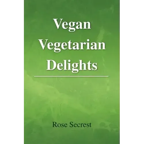 Vegan Vegetarian Delights