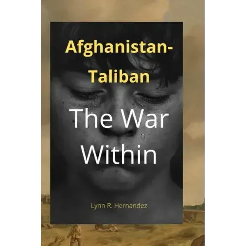 Afghanistan-Taliban: The War Within