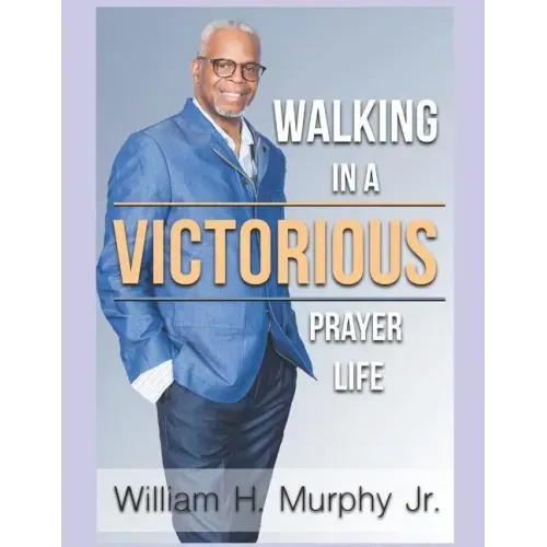 Walking in a Victorious Prayer Life
