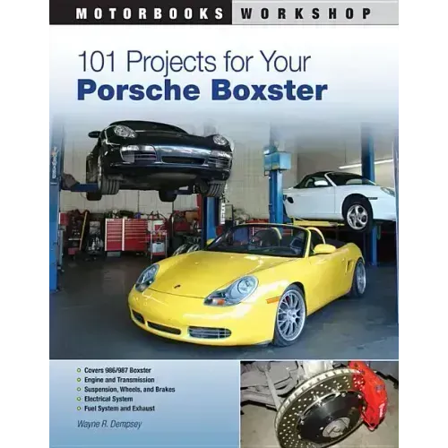 101 Projects for Your Porsche Boxster