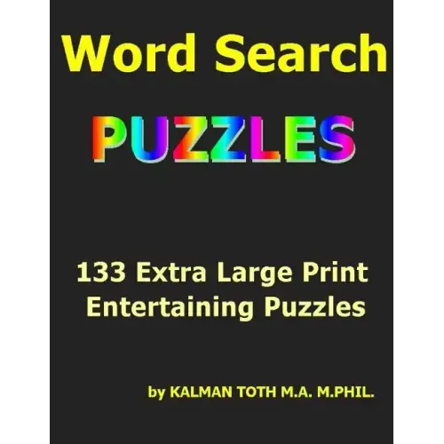 Word Seach Puzzles: 133 Extra Large Print Entertaining Puzzles