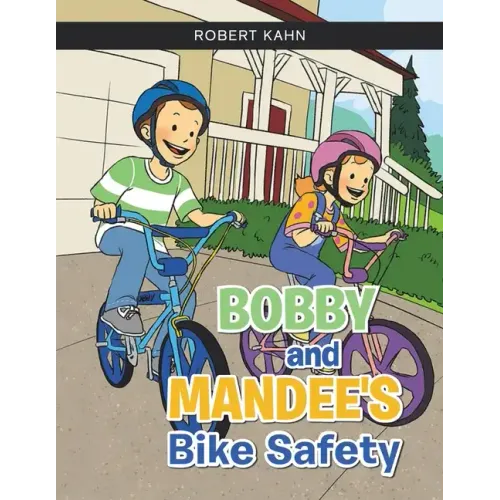 BOBBY AND MANDEE'S Bike Safety