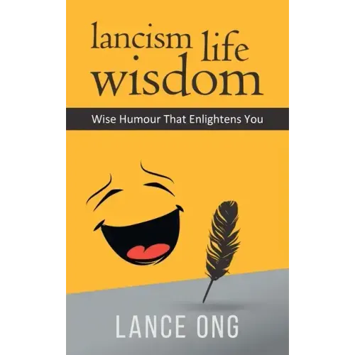 Lancism Life Wisdom: Wise Humour That Enlightens You