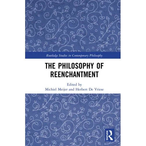 The Philosophy of Reenchantment