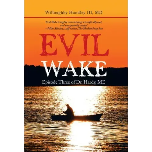 Evil Wake: Episode Three of Dr. Hardy, Me