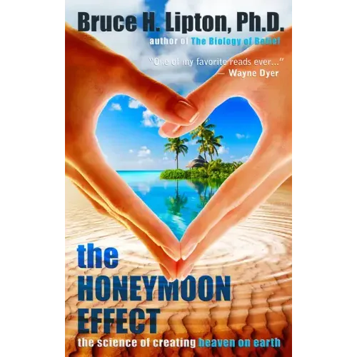 The Honeymoon Effect: The Science of Creating Heaven on Earth