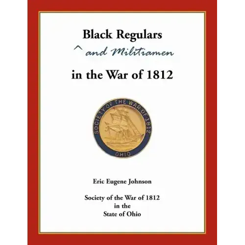 Black Regulars and Militiamen in the War of 1812