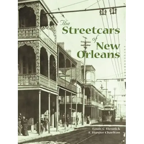 The Streetcars of New Orleans