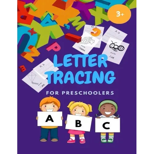 LETTER TRACING FOR PRESCHOOLERS/Letter Tracing Practice: Scholastic Early Learners ABC Letter Tracing for Preschoolers, A perfect Book to Practice Wri