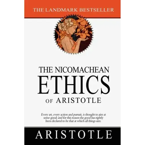 The Nicomachean Ethics of Aristotle