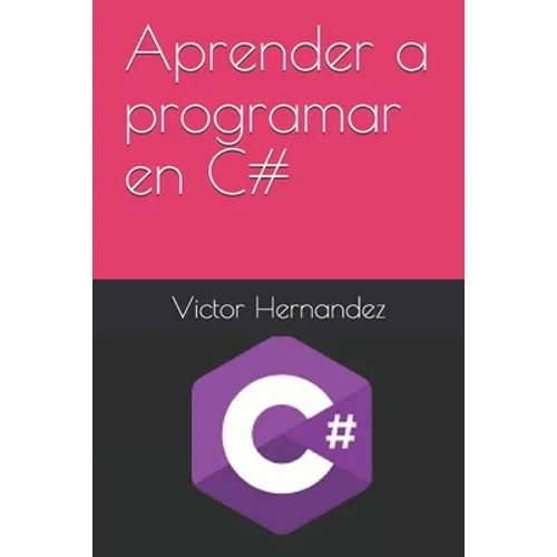 Aprender a programar en C#