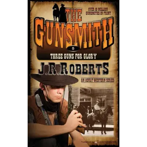 Three Guns for Glory: The Gunsmith
