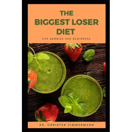 The Biggest Loser Diet for Newbies and Beginners