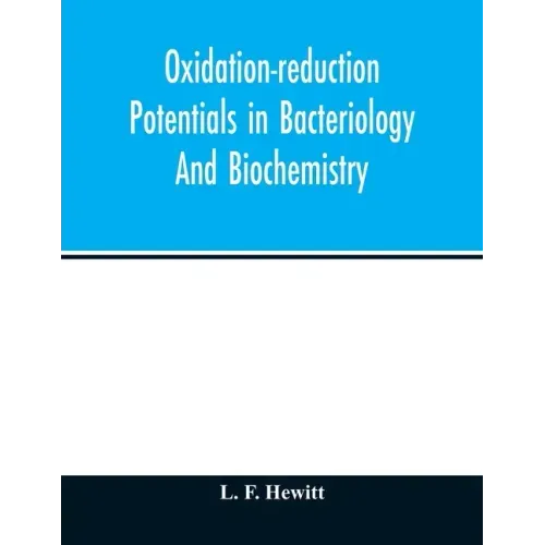 Oxidation-reduction potentials in bacteriology and biochemistry