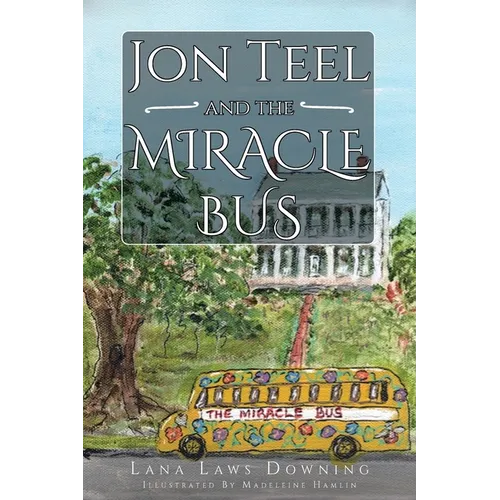Jon Teel and the Miracle Bus