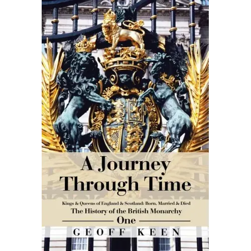 A Journey Through Time: The History of the British Monarchy