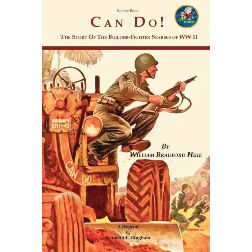 Seabee Book, Can Do: The Story of the Seabees during WW II covering all theaters of the war.
