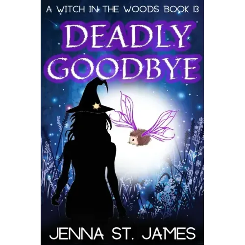 Deadly Goodbye: A Paranormal Cozy Mystery