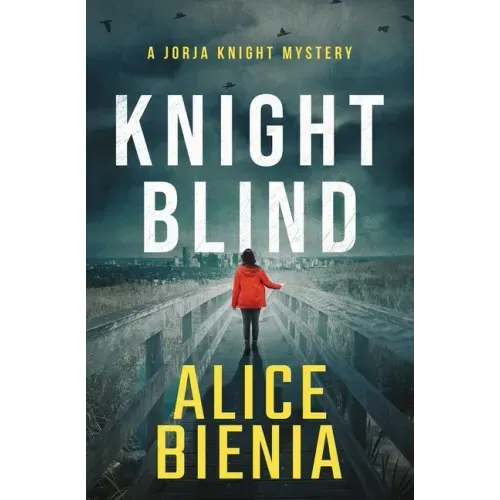 Knight Blind: A Jorja Knight Mystery