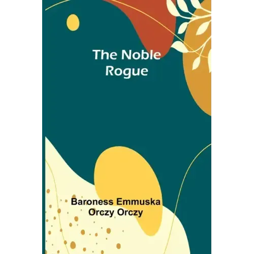 The Noble Rogue