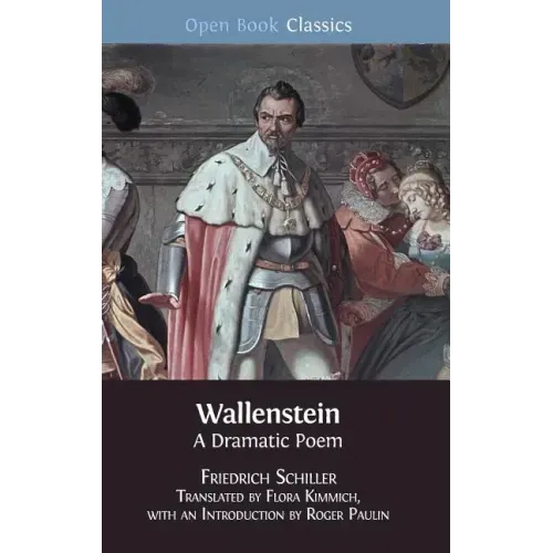 Wallenstein: A Dramatic Poem