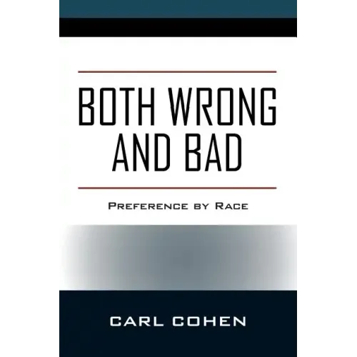 Both Wrong and Bad: Preference by Race