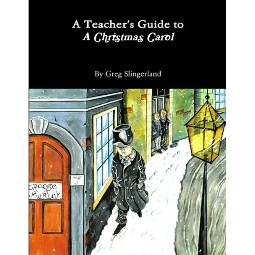 A Teacher's Guide to A Christmas Carol