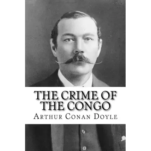 The Crime of the Congo Arthur Conan Doyle