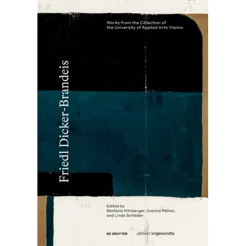 Friedl Dicker-Brandeis: Works from the Collection of the University of Applied Arts Vienna