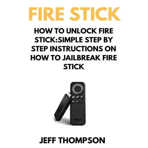 How to Unlock Fire Stick: How to Jailbreak a Firestick (Step by Step guide to Unlock FireStick with screenshots)