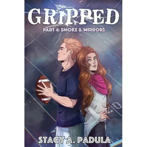 Gripped Part 4: Smoke & Mirrors