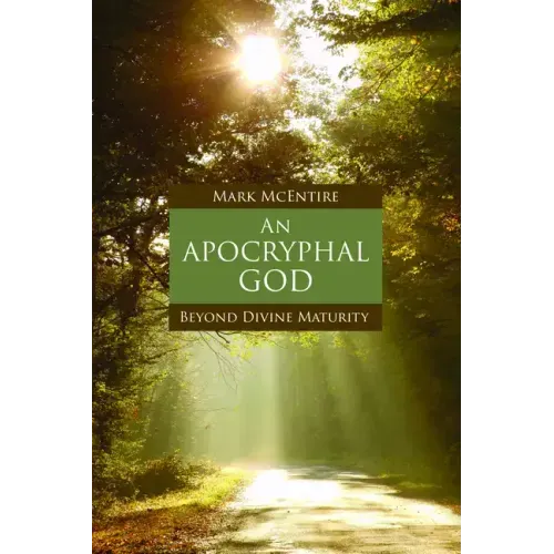 An Apocryphal God: Beyond Divine Maturity