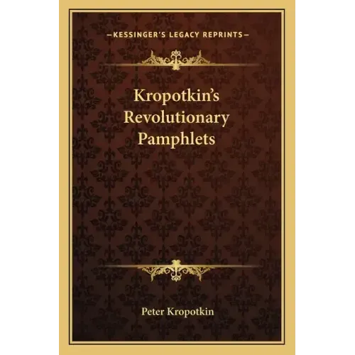 Kropotkin's Revolutionary Pamphlets