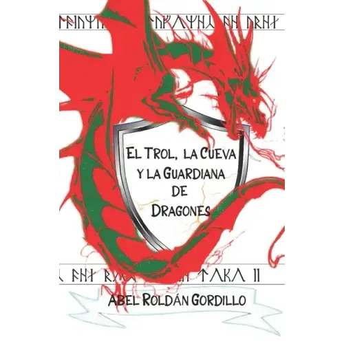 El Trol, la cueva y la guardiana de dragones