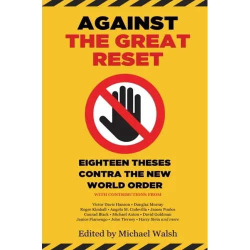 Against the Great Reset: Eighteen Theses Contra the New World Order