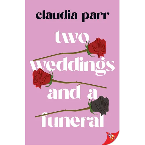 Two Weddings and a Funeral
