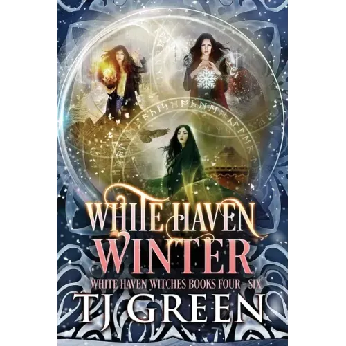 White Haven Winter: White Haven Witches Books 4 -6