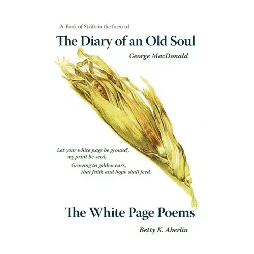 The Diary of an Old Soul & the White Page Poems