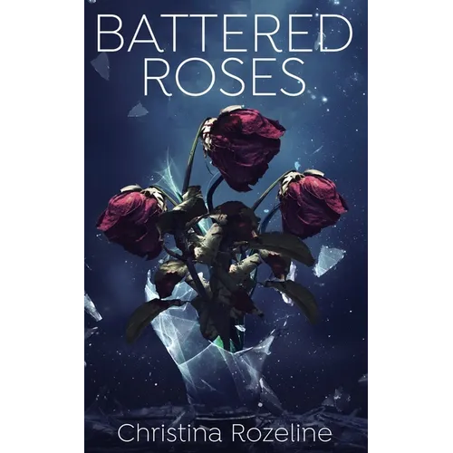 Battered Roses