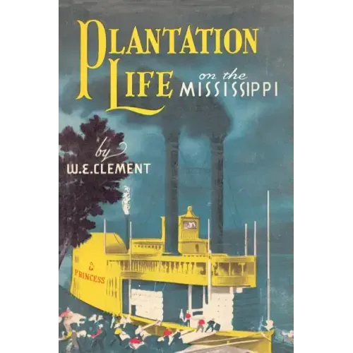 Plantation Life: On the Mississippi