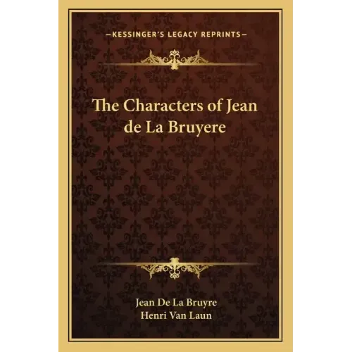 The Characters of Jean de La Bruyere