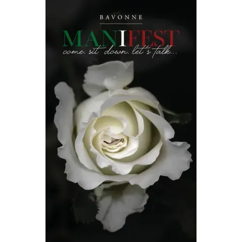 Manifest: Come. Sit Down. Let's Talk