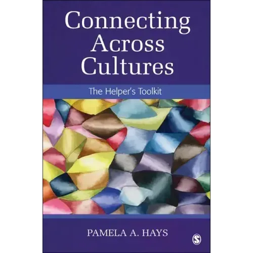 Connecting Across Cultures: The Helper′s Toolkit