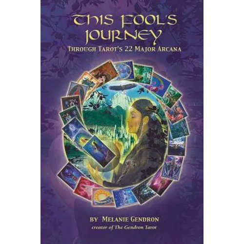 This Fool's Journey Through Tarot's 22 Major Arcana