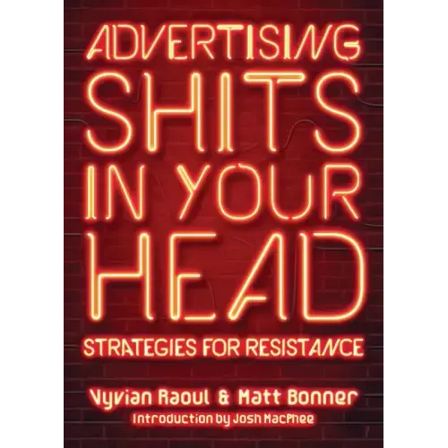 Advertising Shits in Your Head: Strategies for Resistance