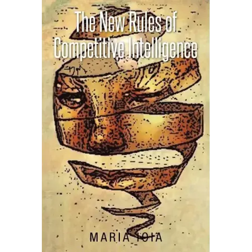 The New Rules of Competitive Intelligence