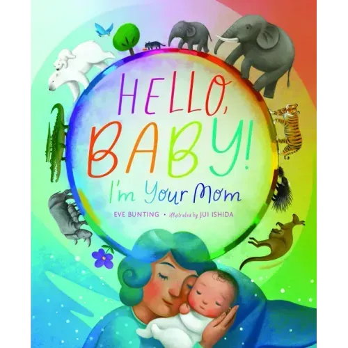 Hello, Baby! I'm Your Mom