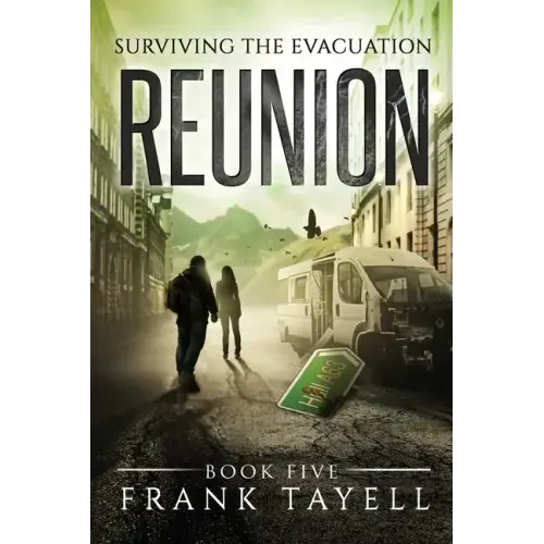 Surviving The Evacuation, Book 5: Reunion
