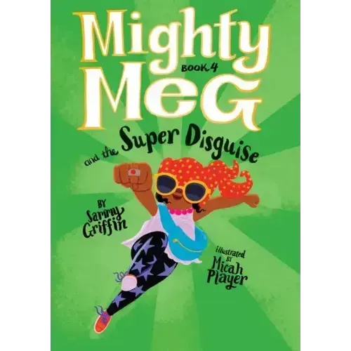 Mighty Meg 4: Mighty Meg and the Super Disguise