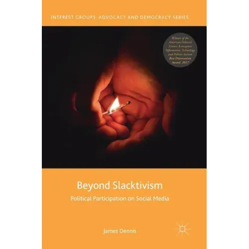Beyond Slacktivism: Political Participation on Social Media